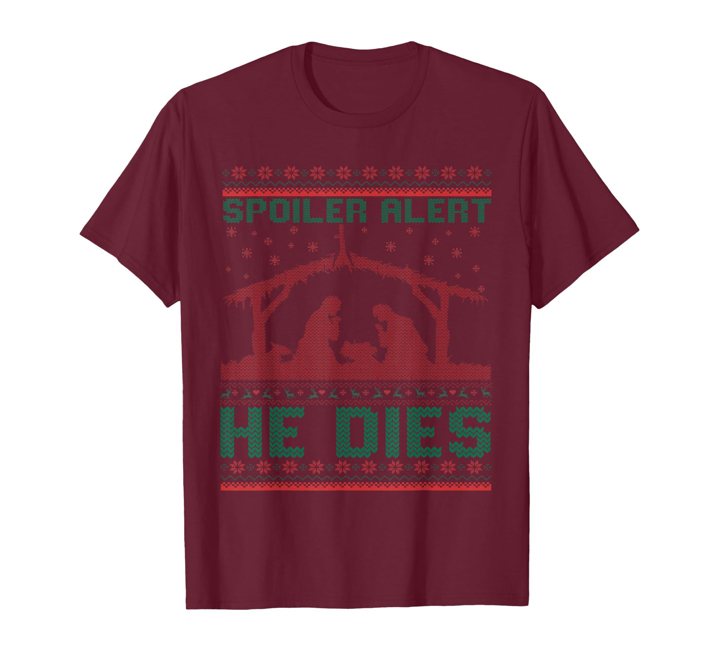 Spoiler Alert He Dies Christmas Jumper Funny Nativity Scene T-Shirt