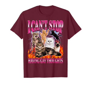 Funny Cat I Can't Stop Having Gay Thoughts LGBTQ Pride T-Shirt