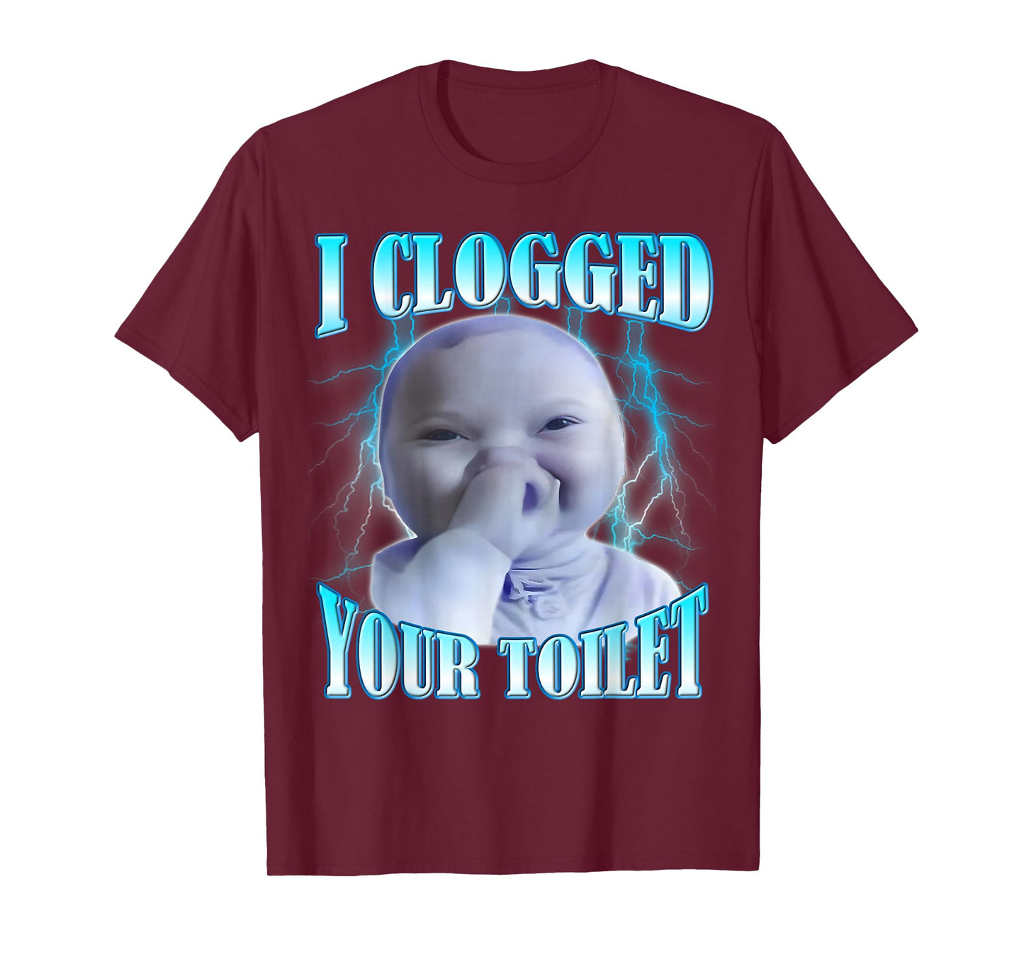 I Clogged Your Toilet Funny AI Baby Meme Brainrot T-Shirt