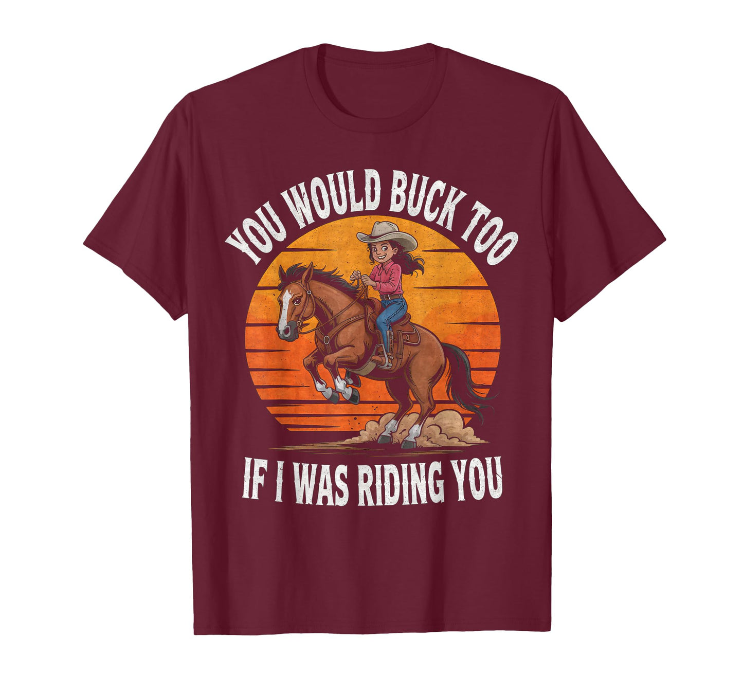 Funny Cowgirl Riding Rodeo Horse Country Western Girl T-Shirt