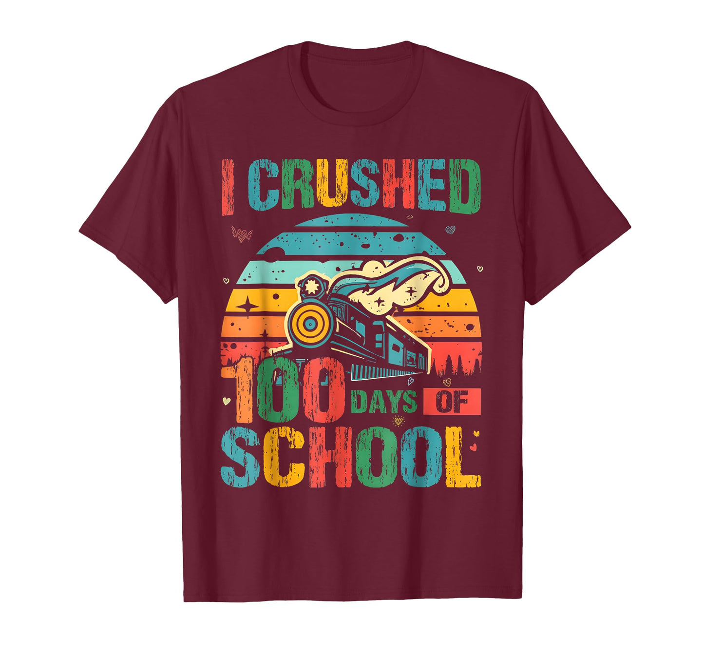 I Crushed 100 Days 100th Day of School Train Kids Boys Funny T-Shirt