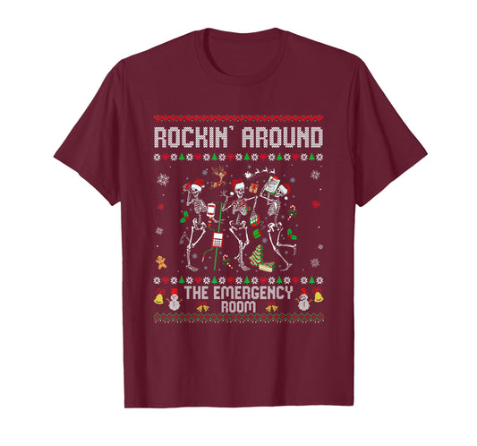 ER Christmas Nurse Rockin Around The Emergency Room Skeleton T-Shirt
