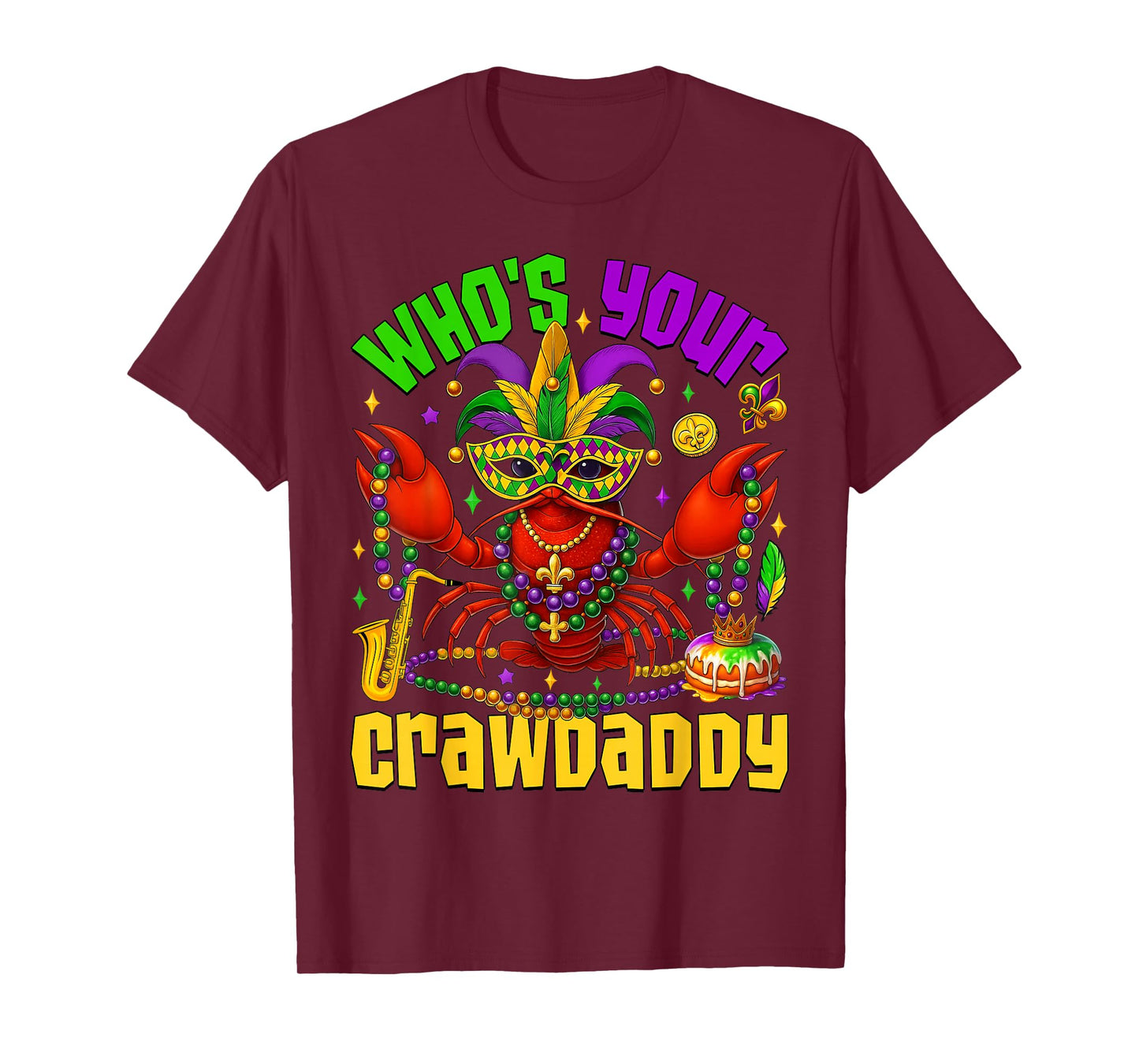 Whos Your Crawdaddy Crawfish Jester Beads Funny Mardi Gras T-Shirt