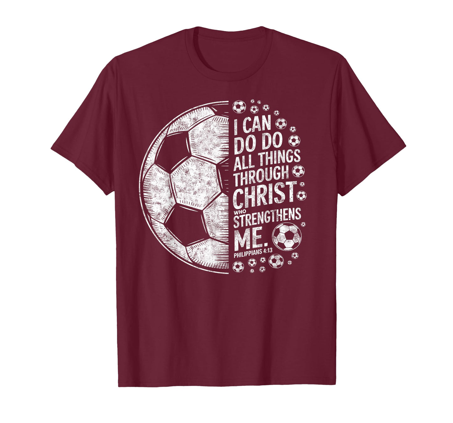Soccer Player Christian I Can Do All Things Through Christ T-Shirt