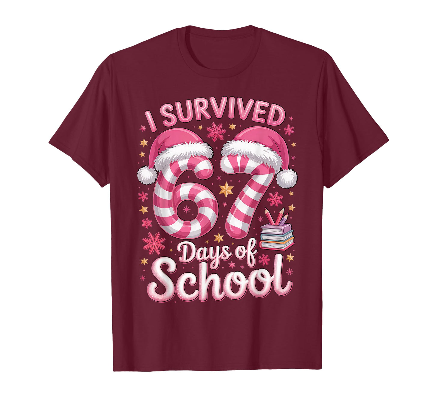 I Survived 67 Days of School - Funny Teachers Students Girls T-Shirt