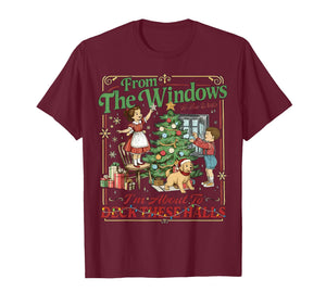 from The Windows to Walls I'm About Deck These Halls Xmas T-Shirt