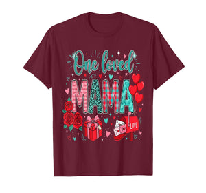 Mother Hearts One Loved Mama Valentine Mom Valentines T-Shirt
