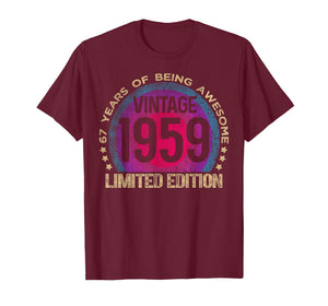 67 Year Old Gifts Vintage 1959 Limited Edition 67th Birthday T-Shirt