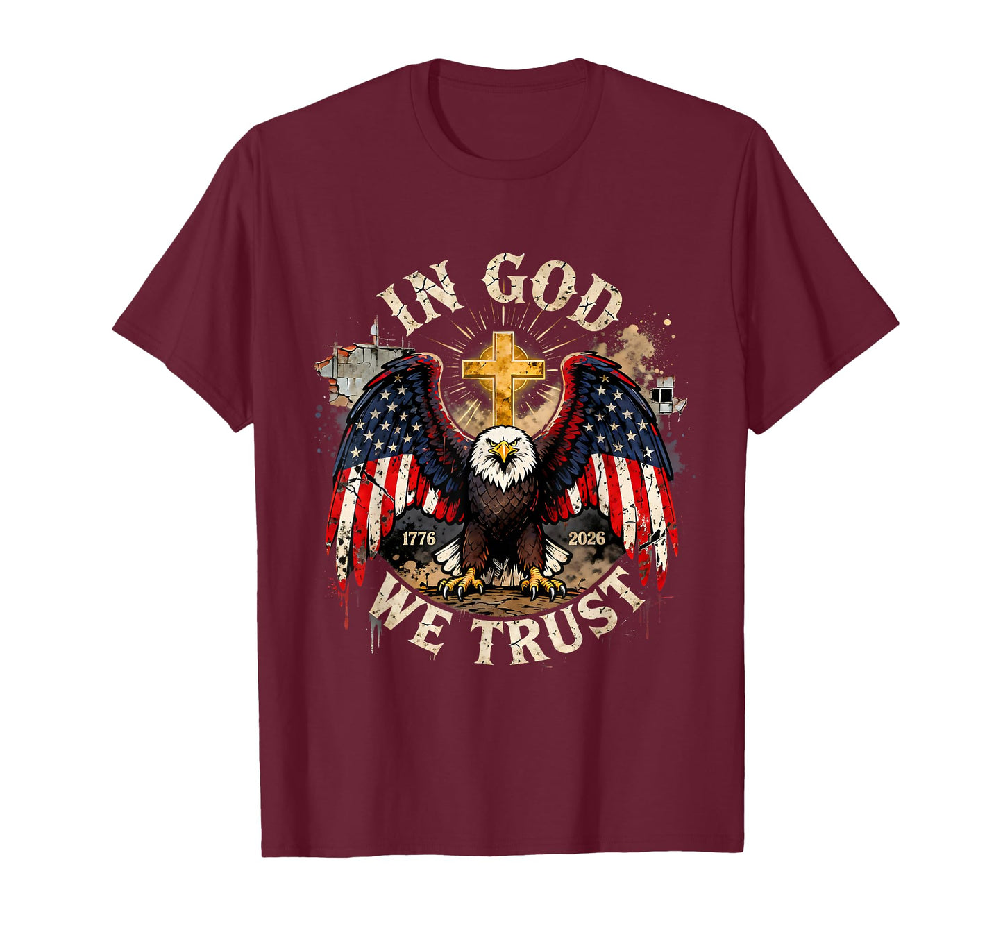 in God We Trust 250 Years of Freedom USA Eagle Cross T-Shirt