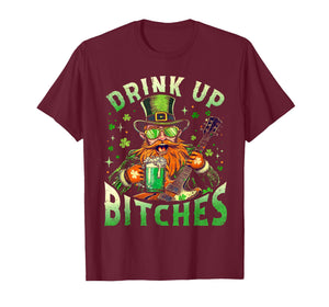 Bitches Drink Up Funny Drinking St. Patrick's Day Men Women T-Shirt