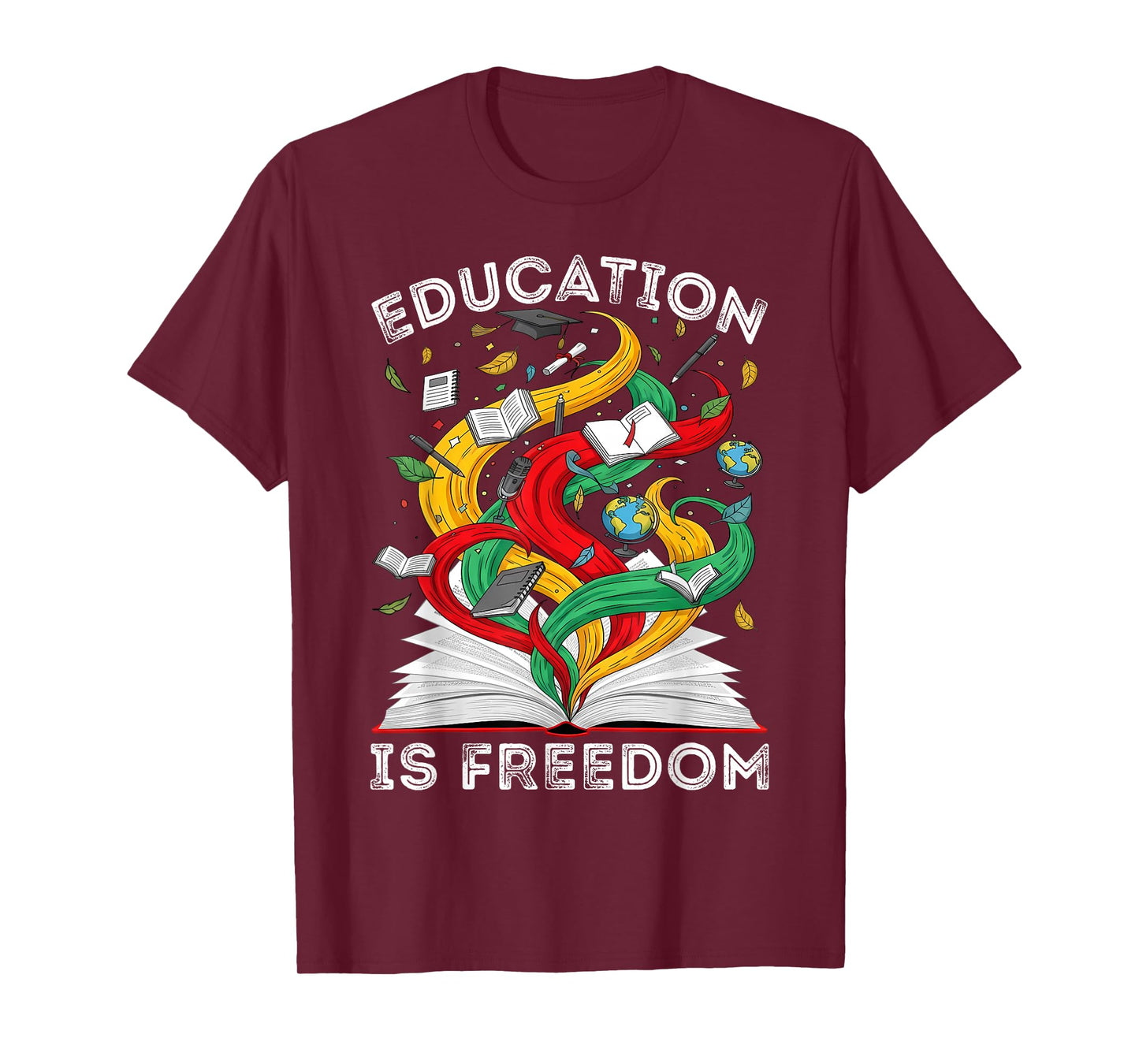 Black History Education is Freedom Teachers Women Men Kids T-Shirt