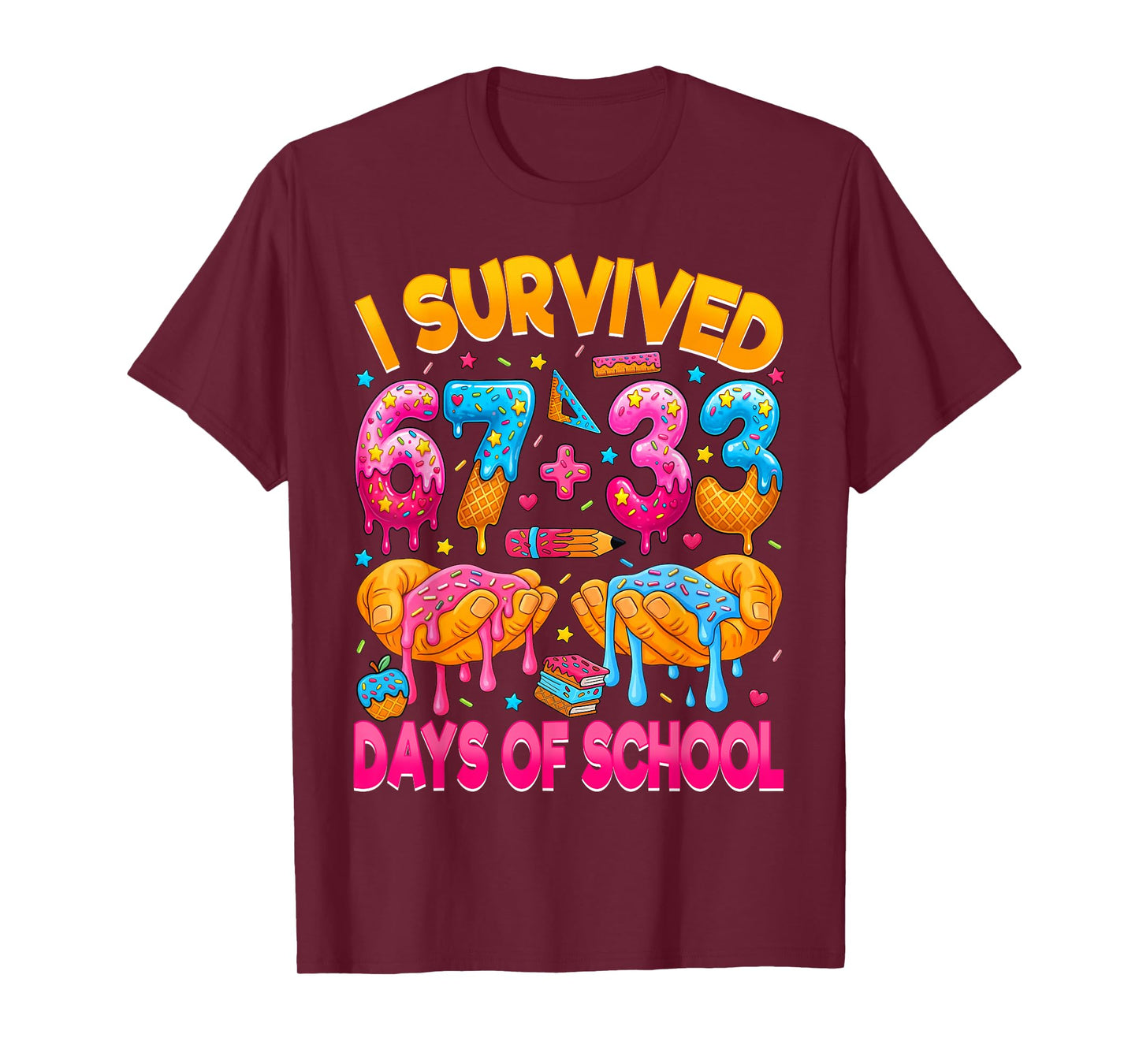 I Survived 67 33 Days of School Six Seven 100 Days of School T-Shirt