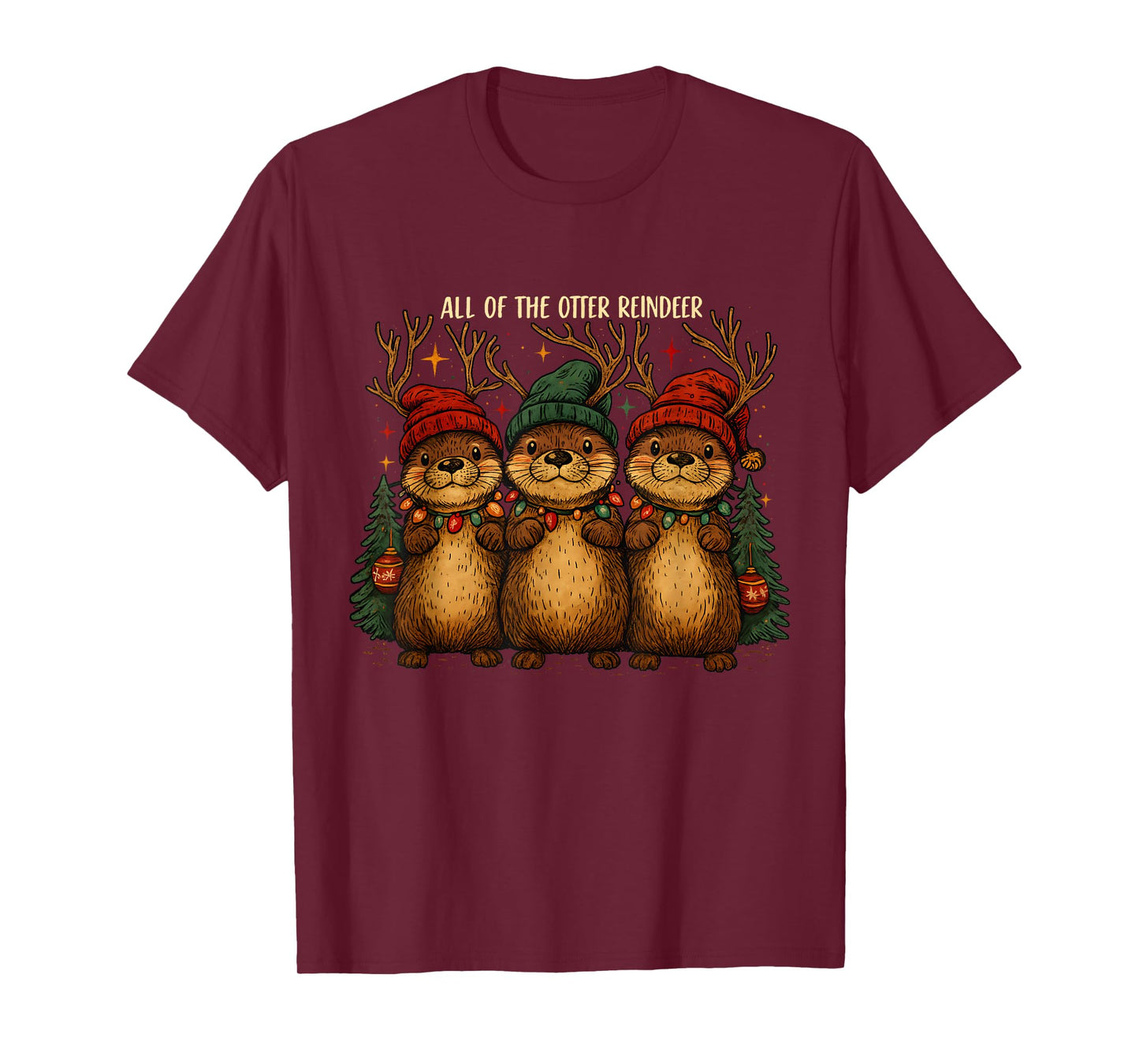 All of The Otter Reindeer – Cute Christmas Pun T-Shirt