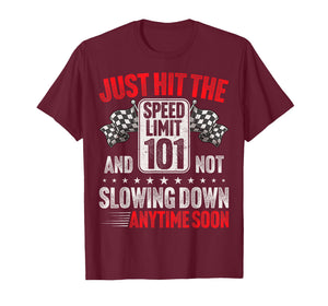 101st Birthday Speed Limit Sign Funny Racing 101 Years Old T-Shirt