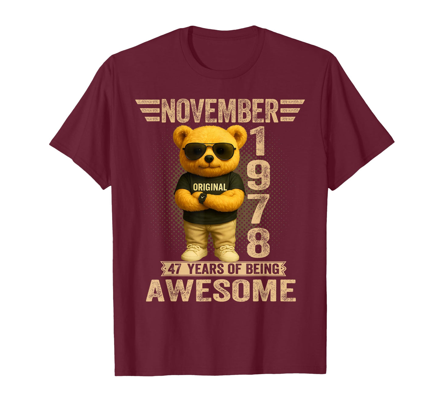 47 Year Old November 1978 Teddy Bear 47th Birthday Men Women T-Shirt