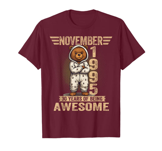 November 30th Birthday Men Women 1995 Cute Teddy Bear T-Shirt
