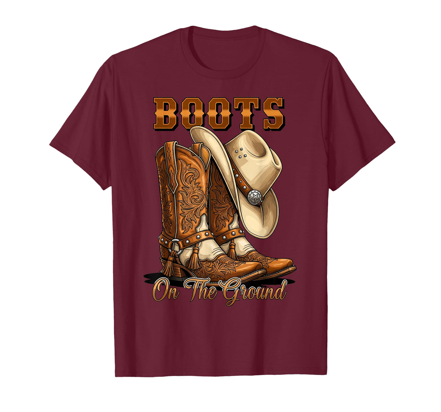 Boots On The Ground Rodeo Western Country Cowboy Boots T-Shirt