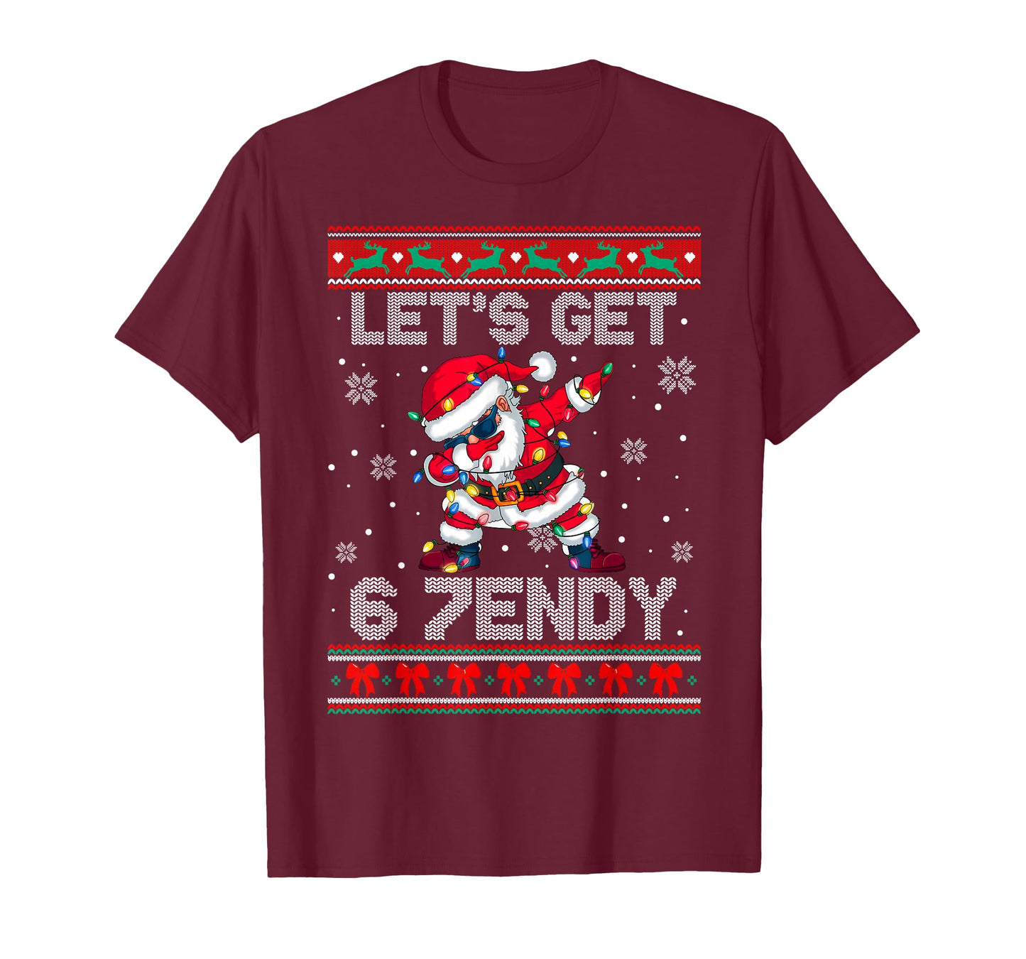 Let's Get 6 7endy Sendy with Santa Claus Ugly Sweater T-Shirt