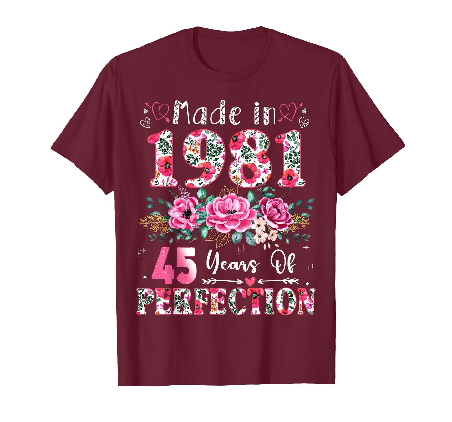 45 Year Old Made in 1981 Floral 45th Birthday Women T-Shirt