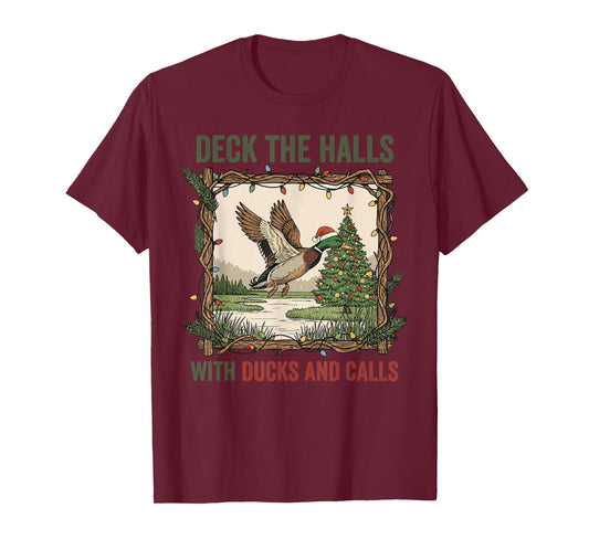 Deck The Halls with Ducks and Calls Christmas Hunting Duck T-Shirt