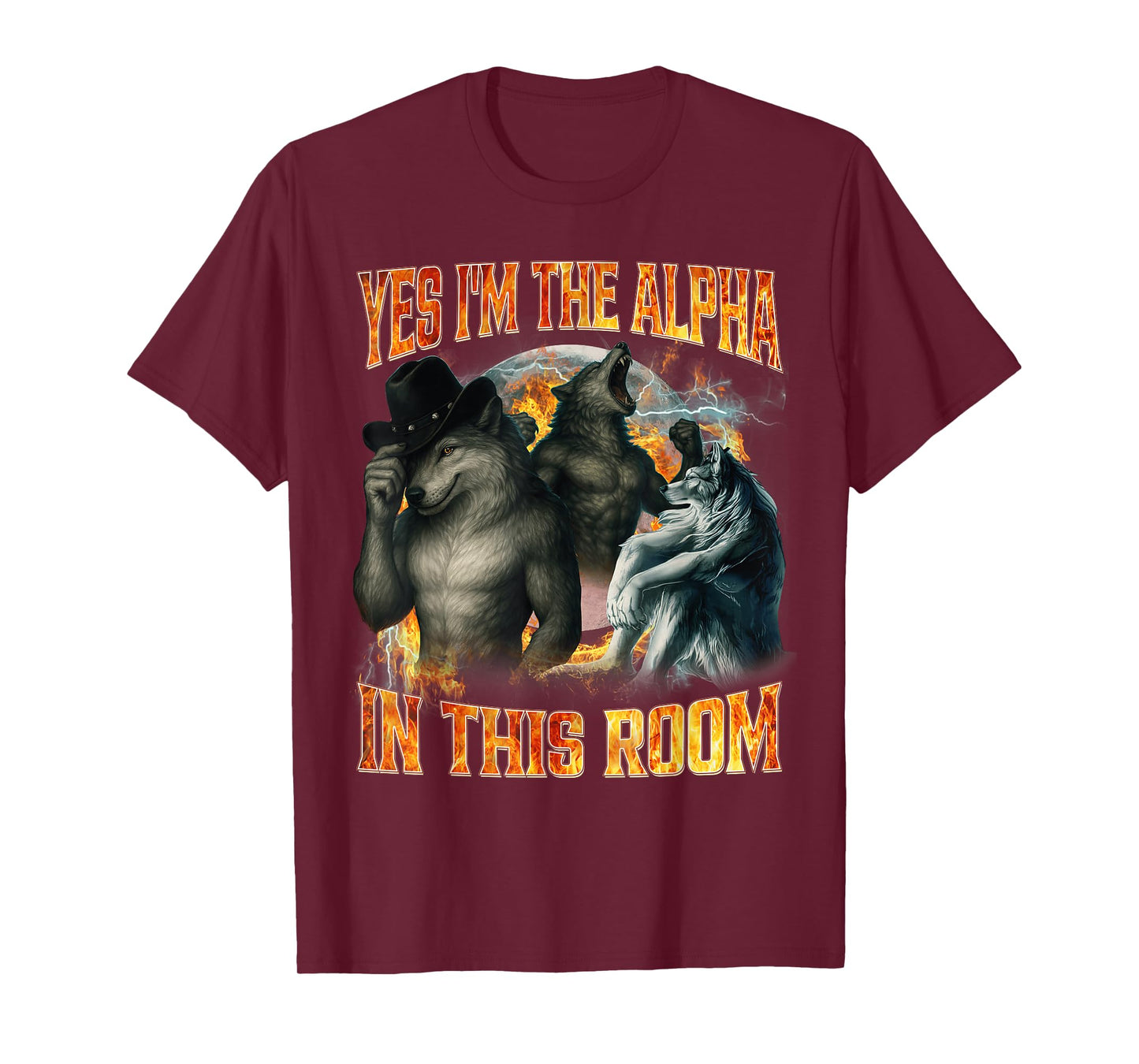 Yes I'm The Alpha in This Room Funny Alpha Wolf Meme Cringe T-Shirt