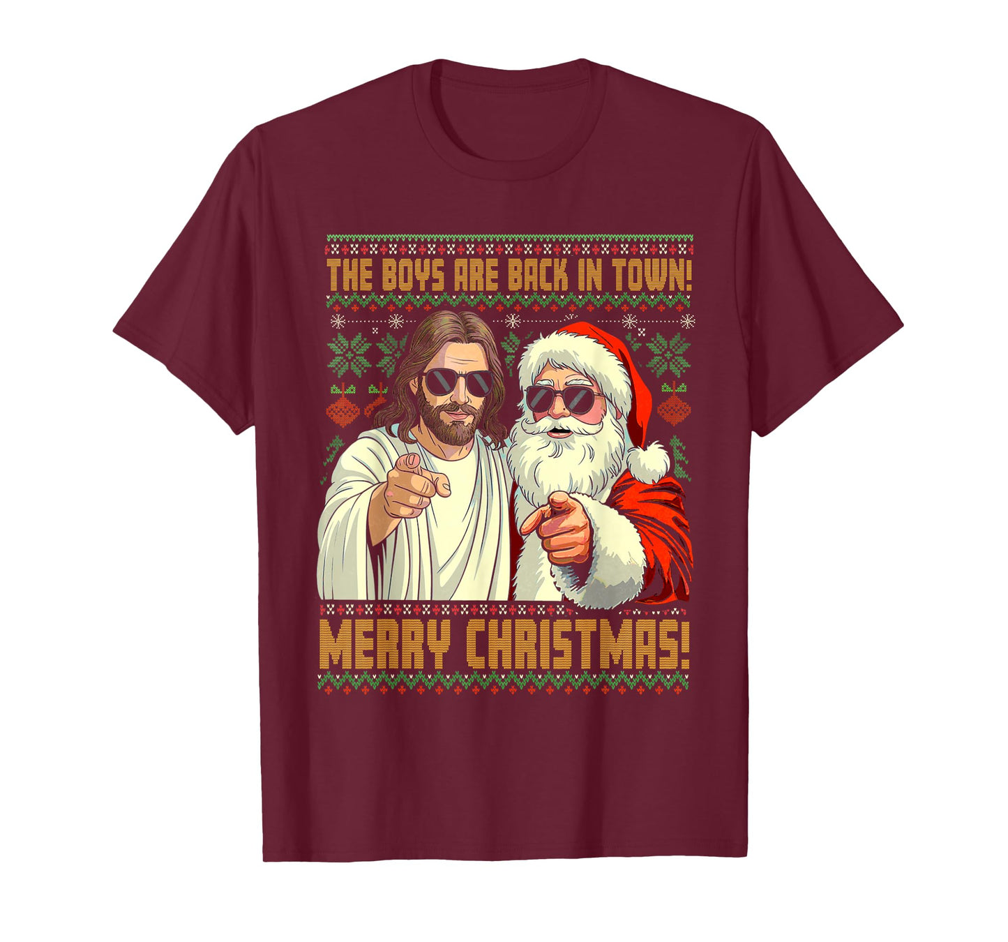Funny Jesus Santa The Boys are Back in Town Merry Christmas T-Shirt