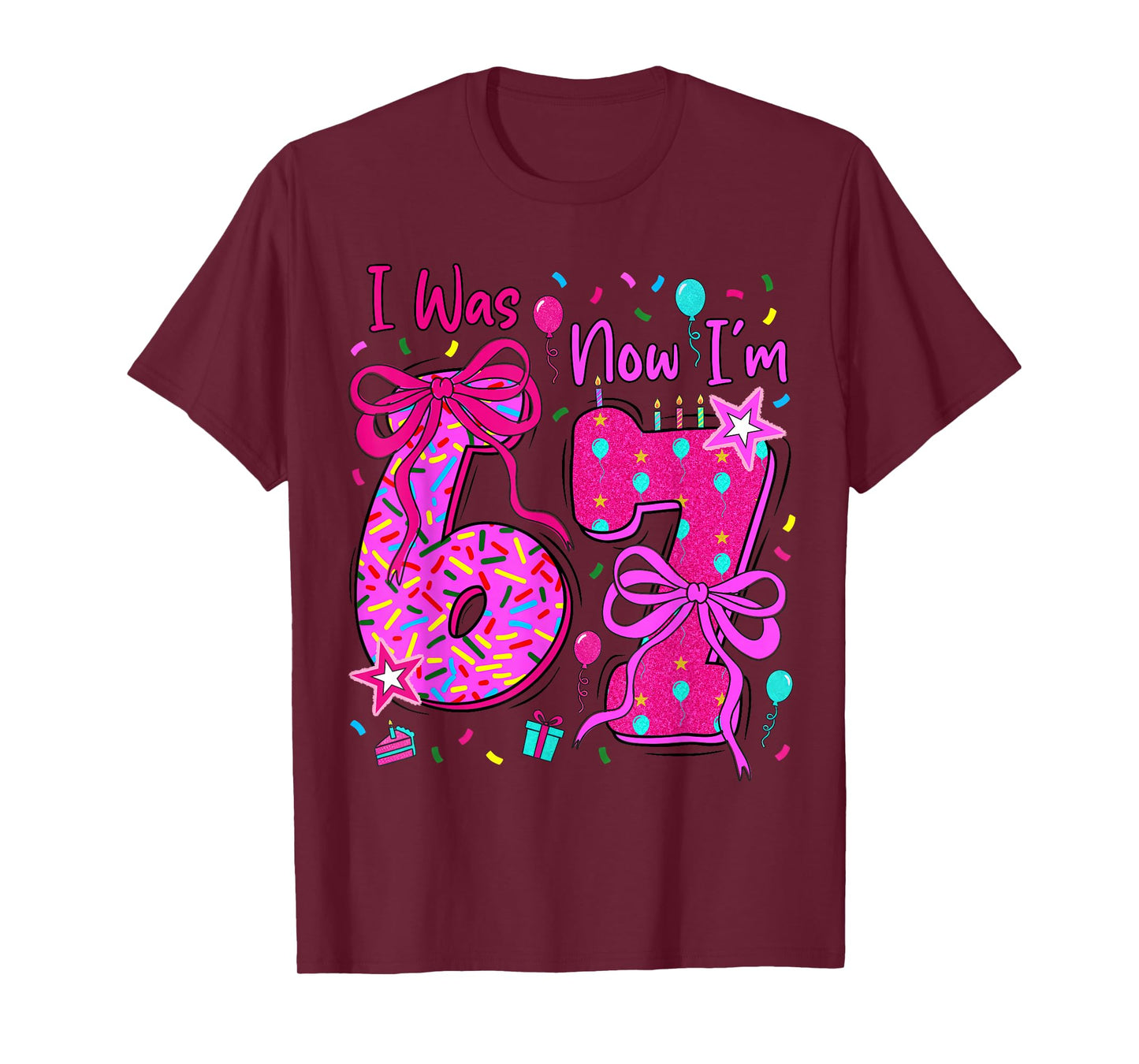 7th Birthday Girl I was 6 Now I'm 7 Year Old Girl Birthday T-Shirt