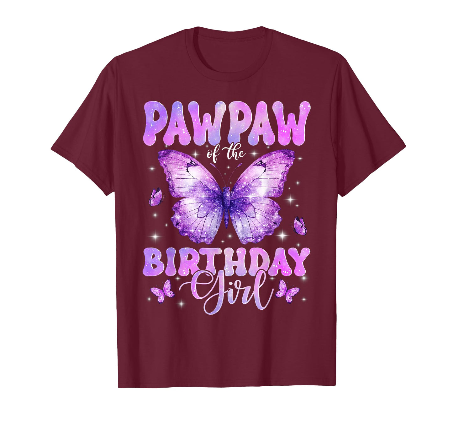 Pawpaw of The Birthday Girl Butterfly Funny Family T-Shirt