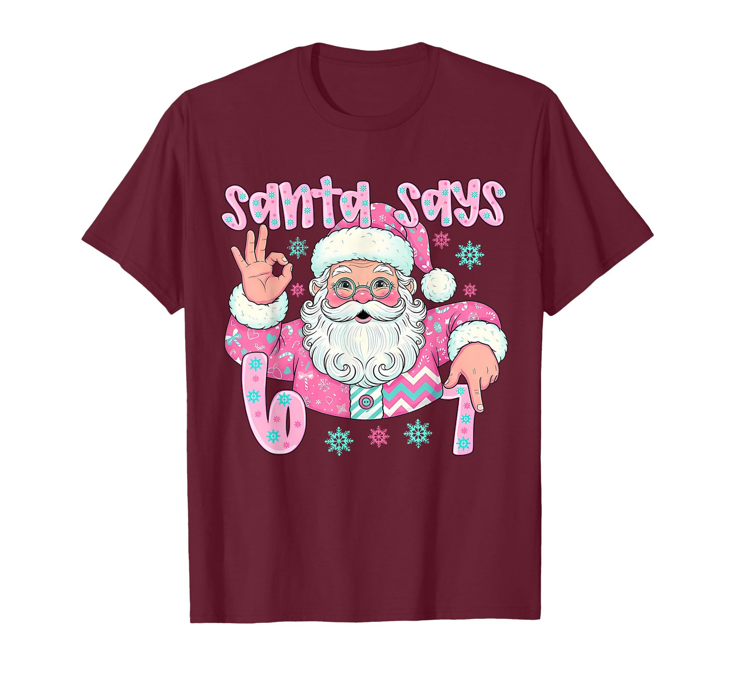Pink Santa Says 67 Six Seven Meme Hands Sign Women Girl T-Shirt