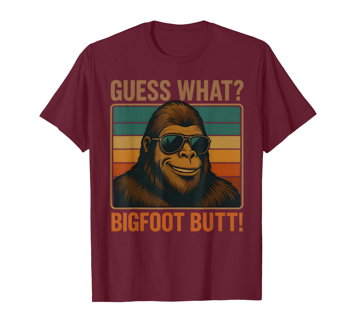 Funny Guess What Bigfoot Butt, Retro Vintage Sasquatch T-Shirt