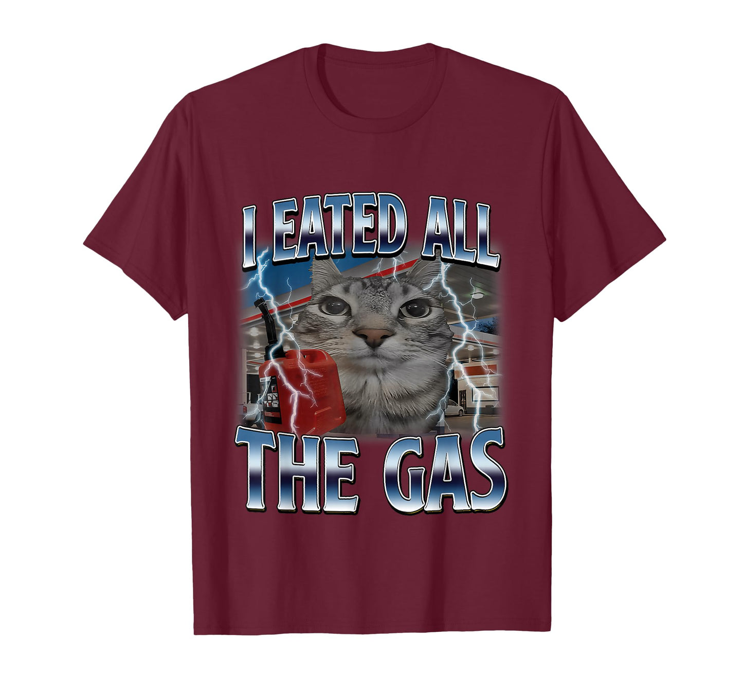 I Eated All The Gas Silly Cat Meme Funny Saying Cat Lover T-Shirt