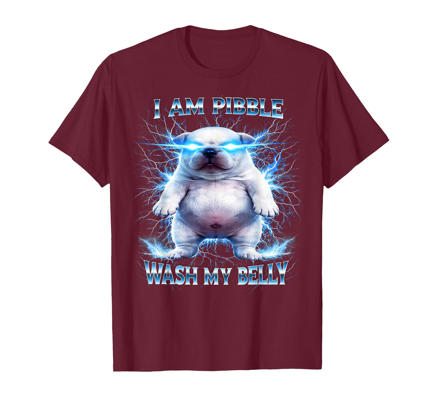 I Am Pibble Wash My Belly Funny Dog Clean Meme T-Shirt