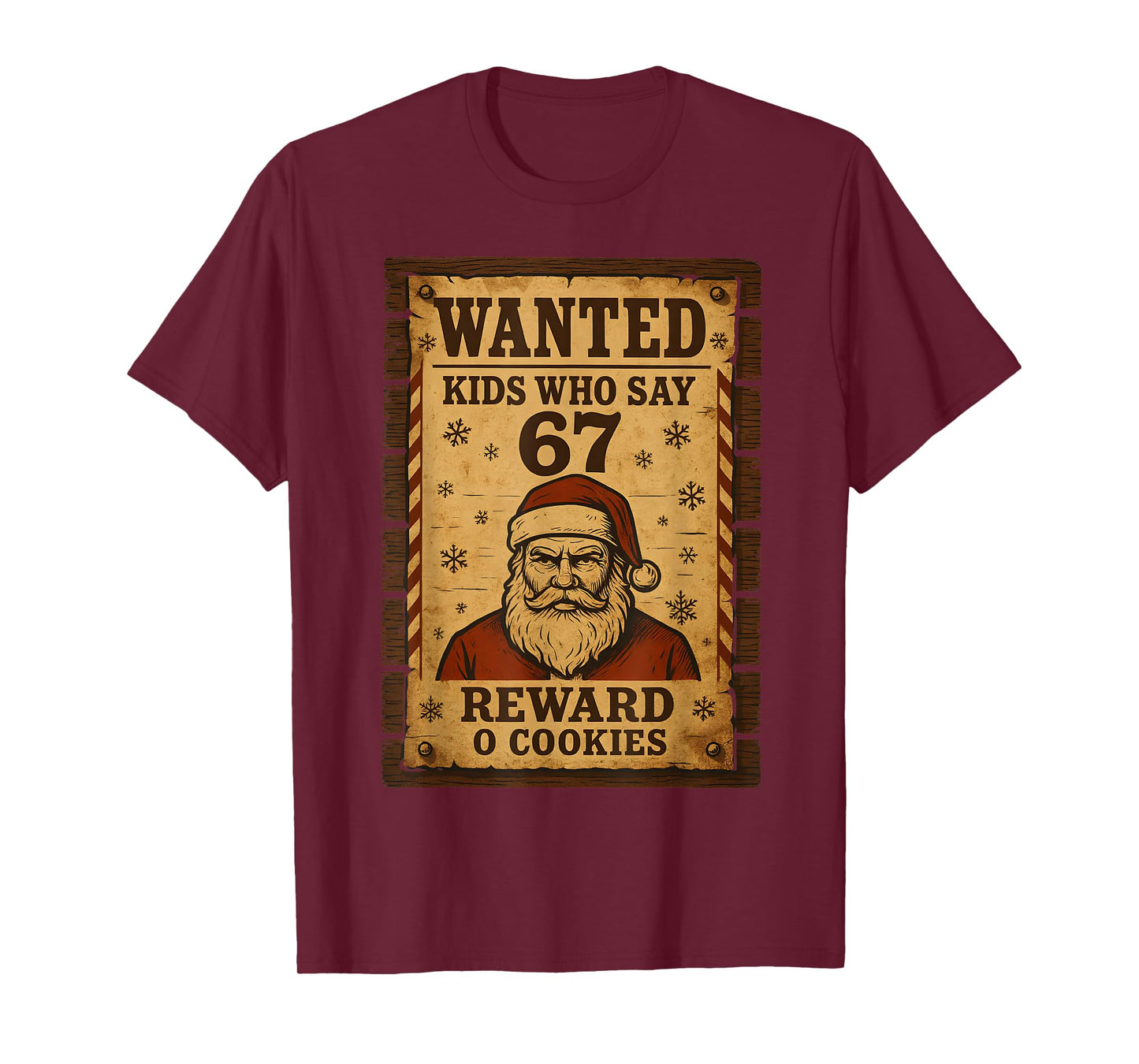 Funny Santa Wanted Naughty List Kids Who Say 67 Christmas T-Shirt