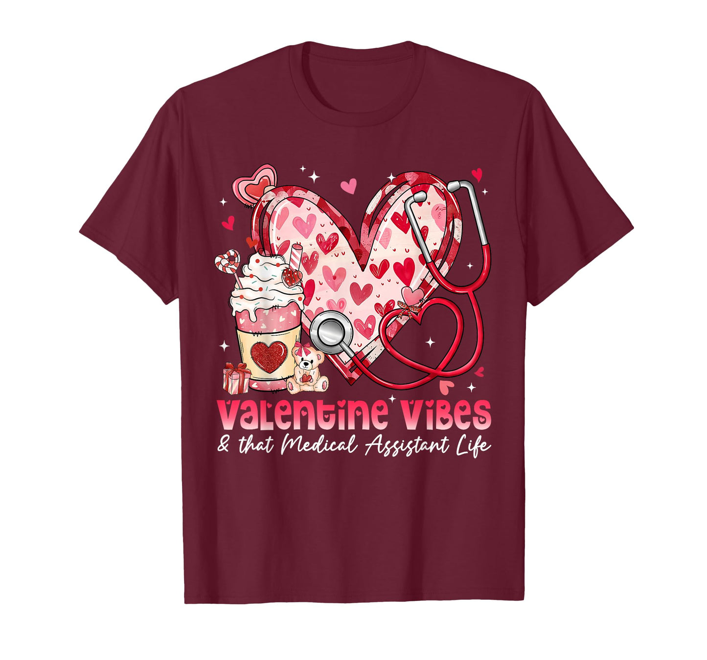 Valentine Vibes & That Medical Assistant Life Girl Women T-Shirt