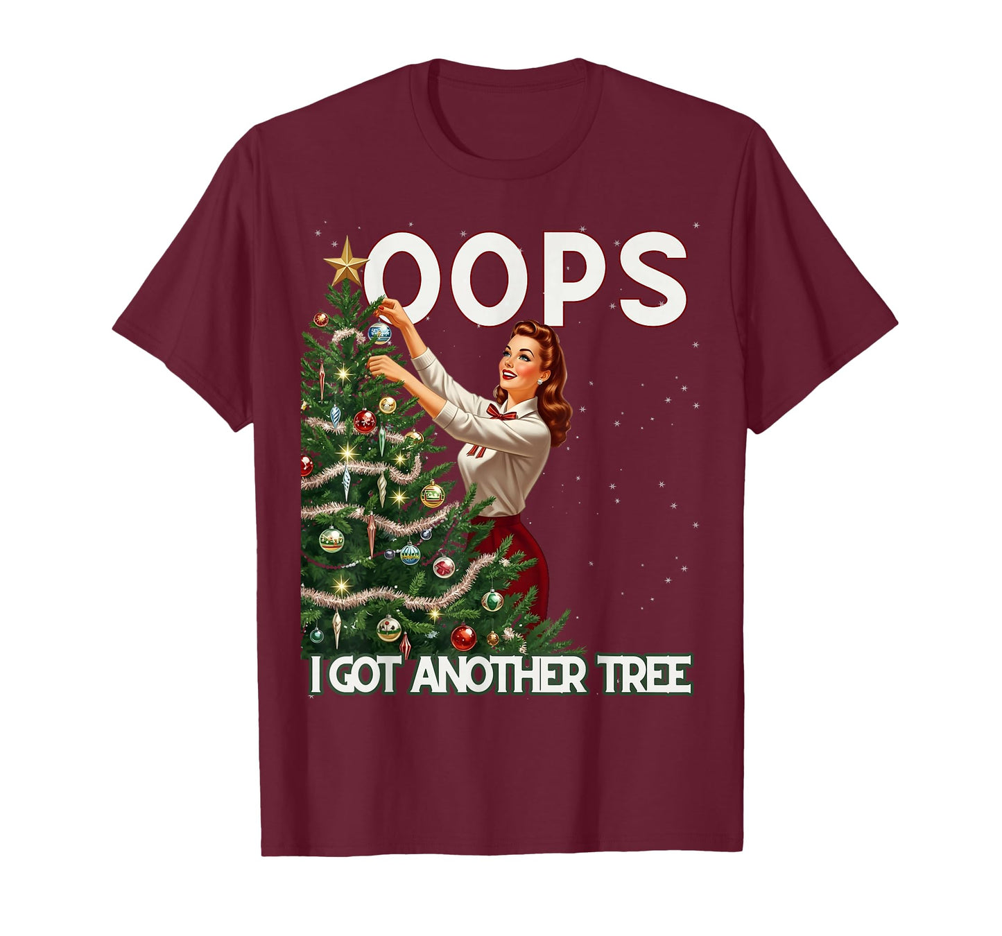 Funny Retro Christmas Oops I Got Another Tree T-Shirt