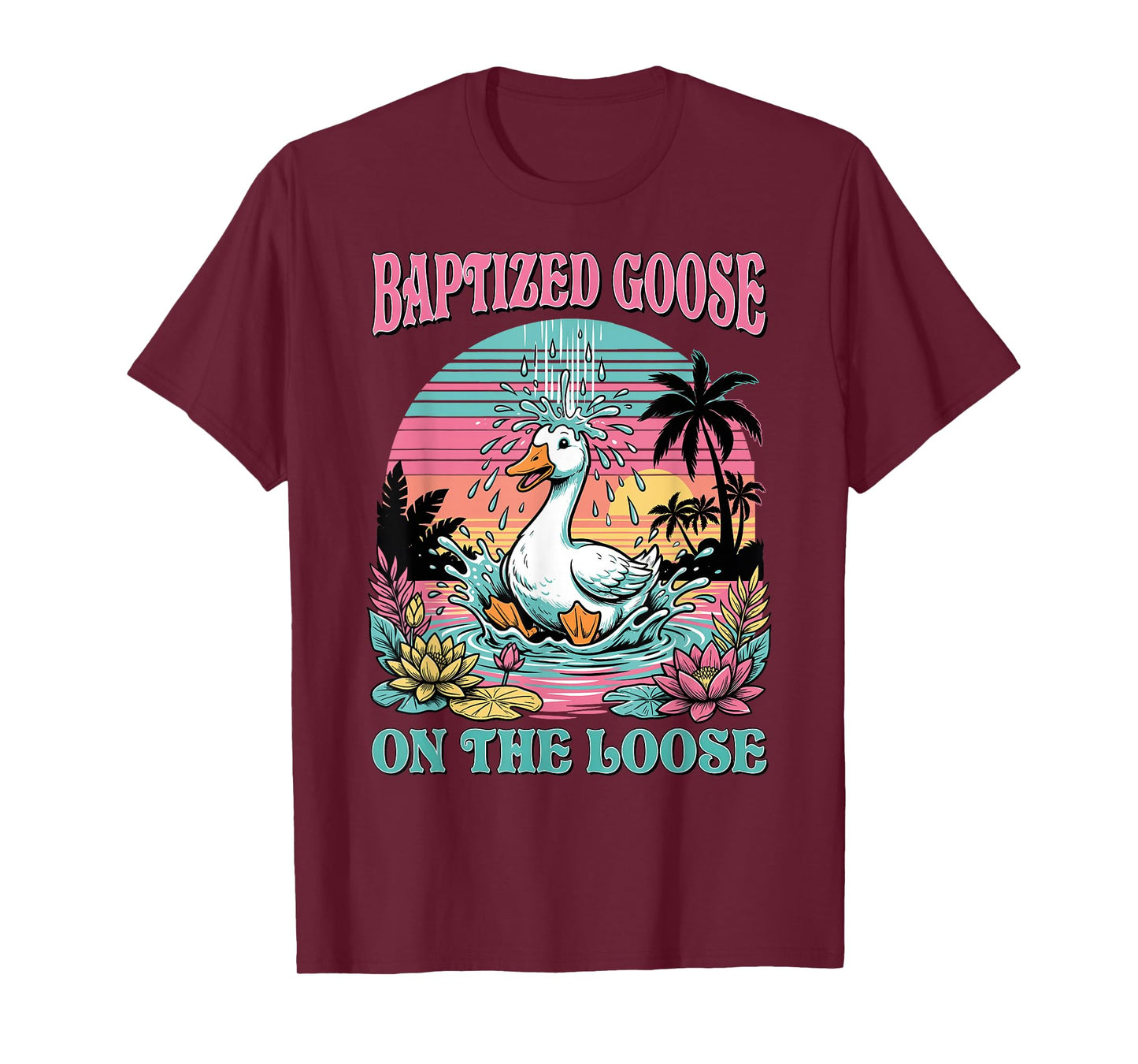 Christian Silly Goose Getting Baptized Funny Baptism T-Shirt