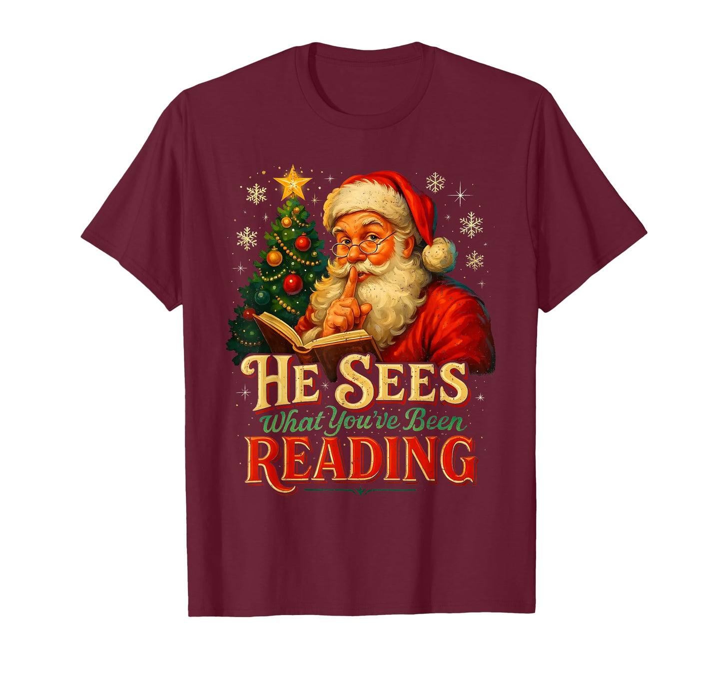 He Sees What You’ve Been Reading Santa Book Lover Christmas T-Shirt