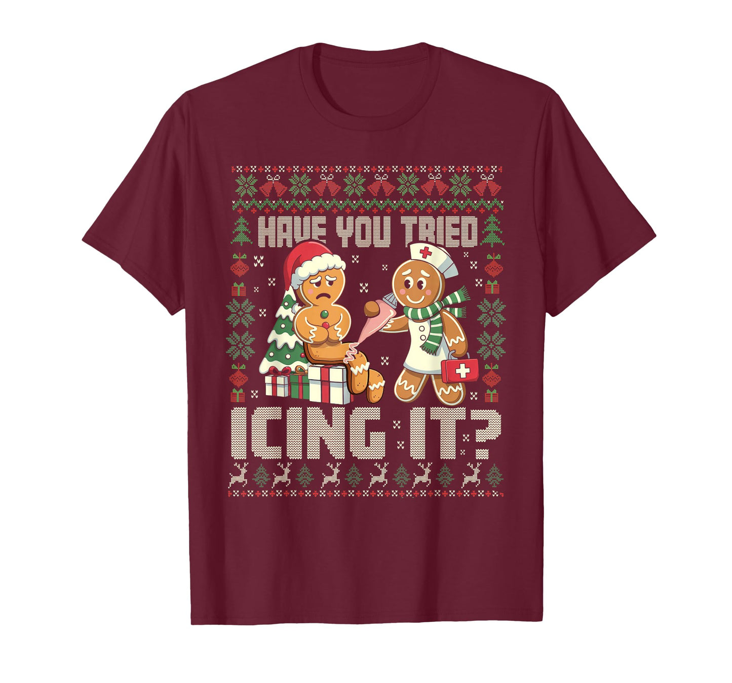 Have You Tried Icing It Gingerbread Humor Xmas T-Shirt