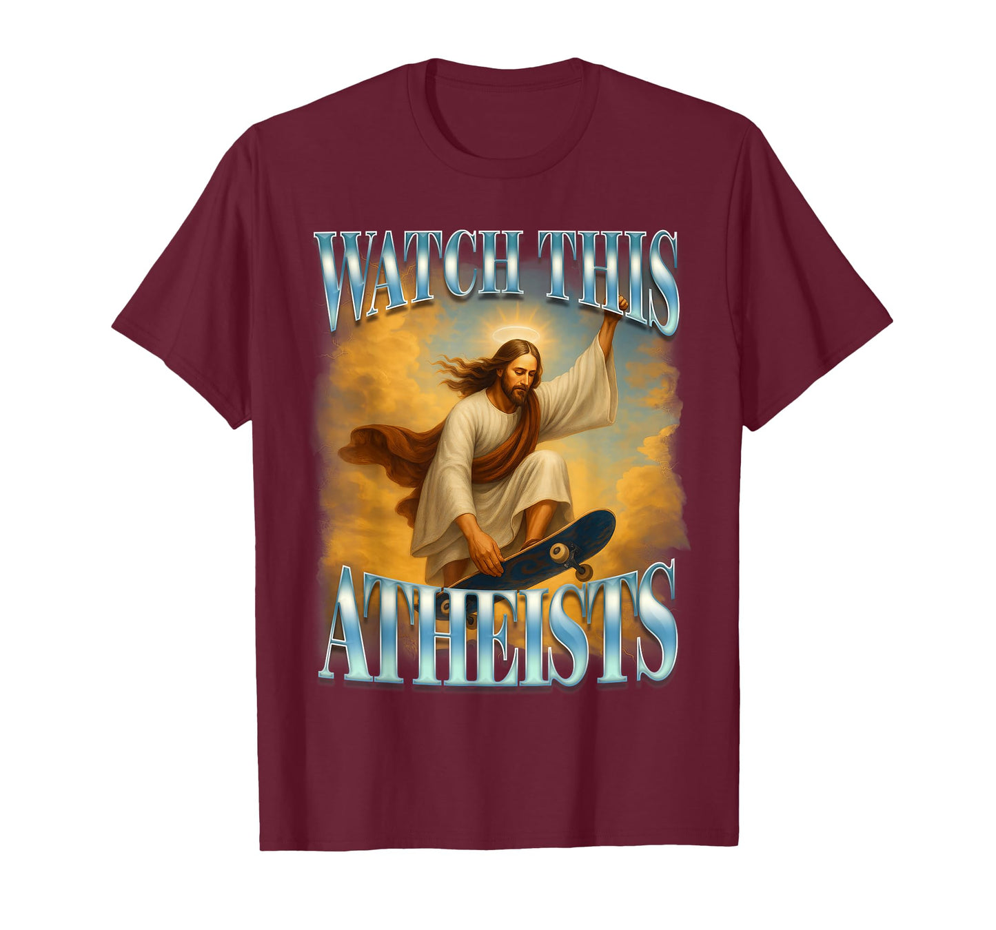 Christian Jesus Meme Religious Funny Watch This Atheists T-Shirt