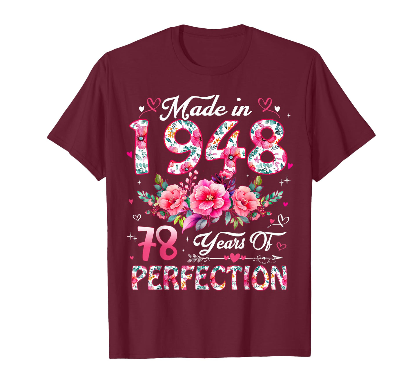 78 Year Old Made in 1948 Floral 78th Birthday Women T-Shirt
