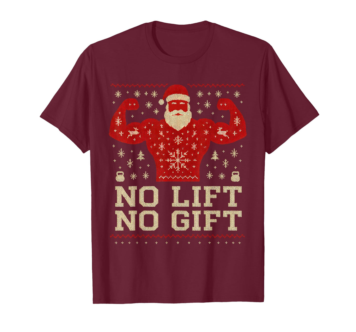No Lift No Gift Santa Flexing Ugly Christmas Sweater T-Shirt