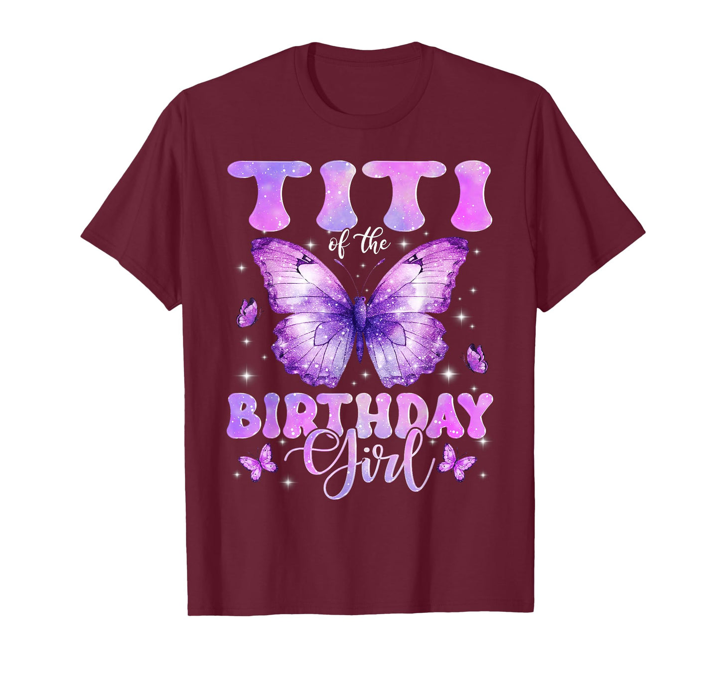 Titi of The Birthday Girl Butterfly Funny Family T-Shirt