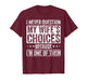I Never Question My Wife's Choices Marriage Funny Husband T-Shirt