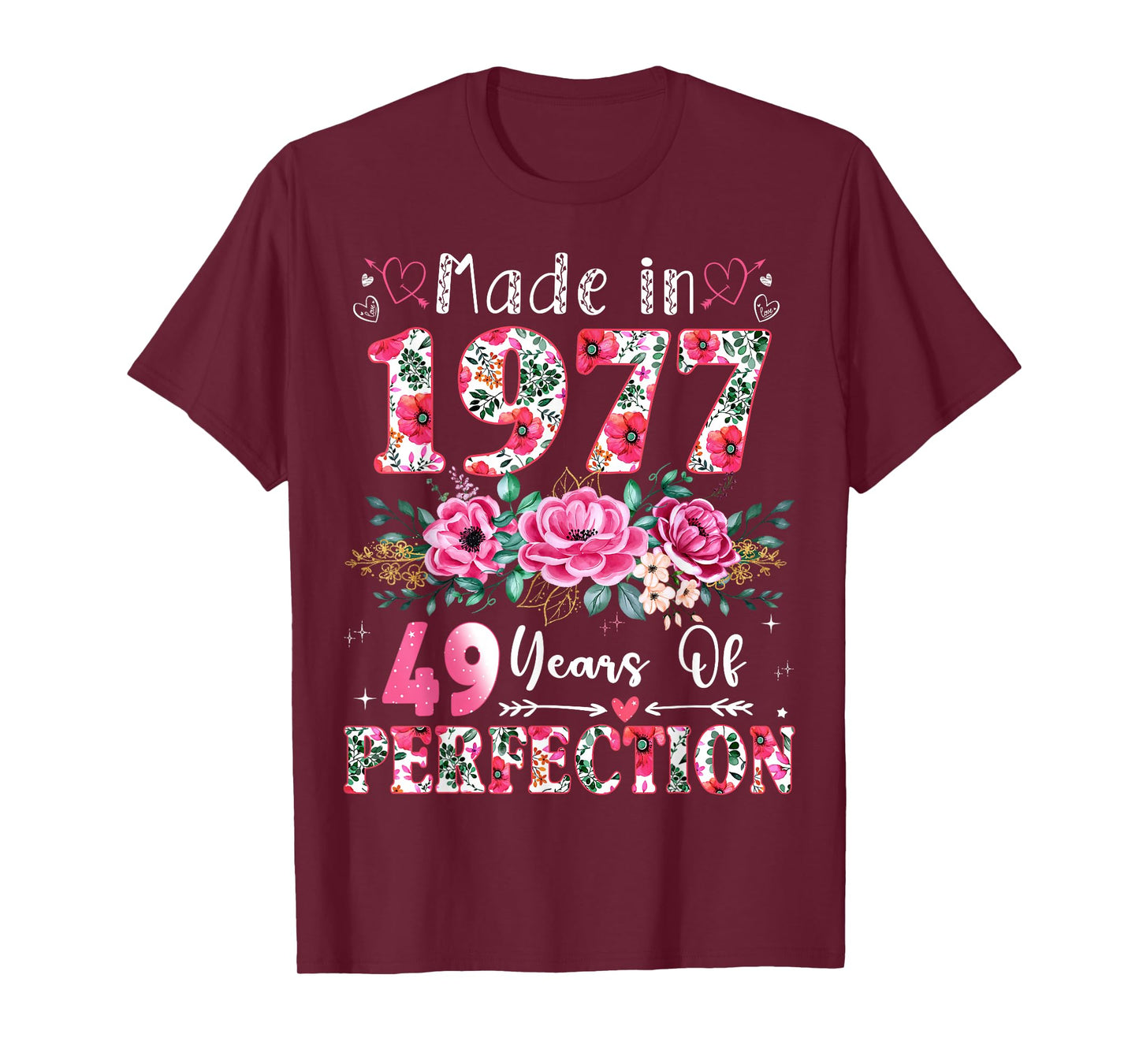 49 Year Old Made in 1977 Floral 49th Birthday Women T-Shirt