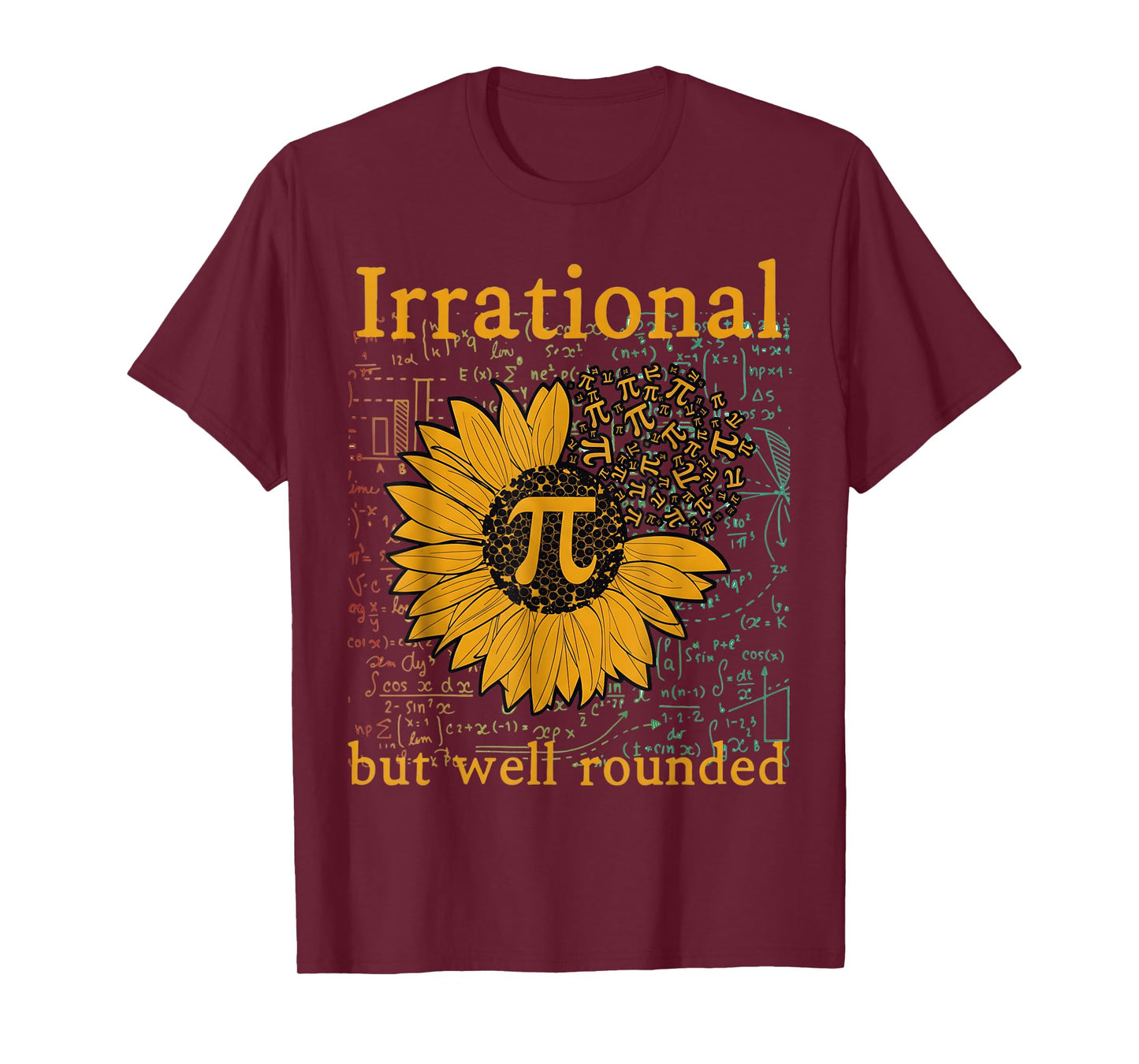 Irrational But Well Rounded Sunflower Pi Day Math Humor T-Shirt