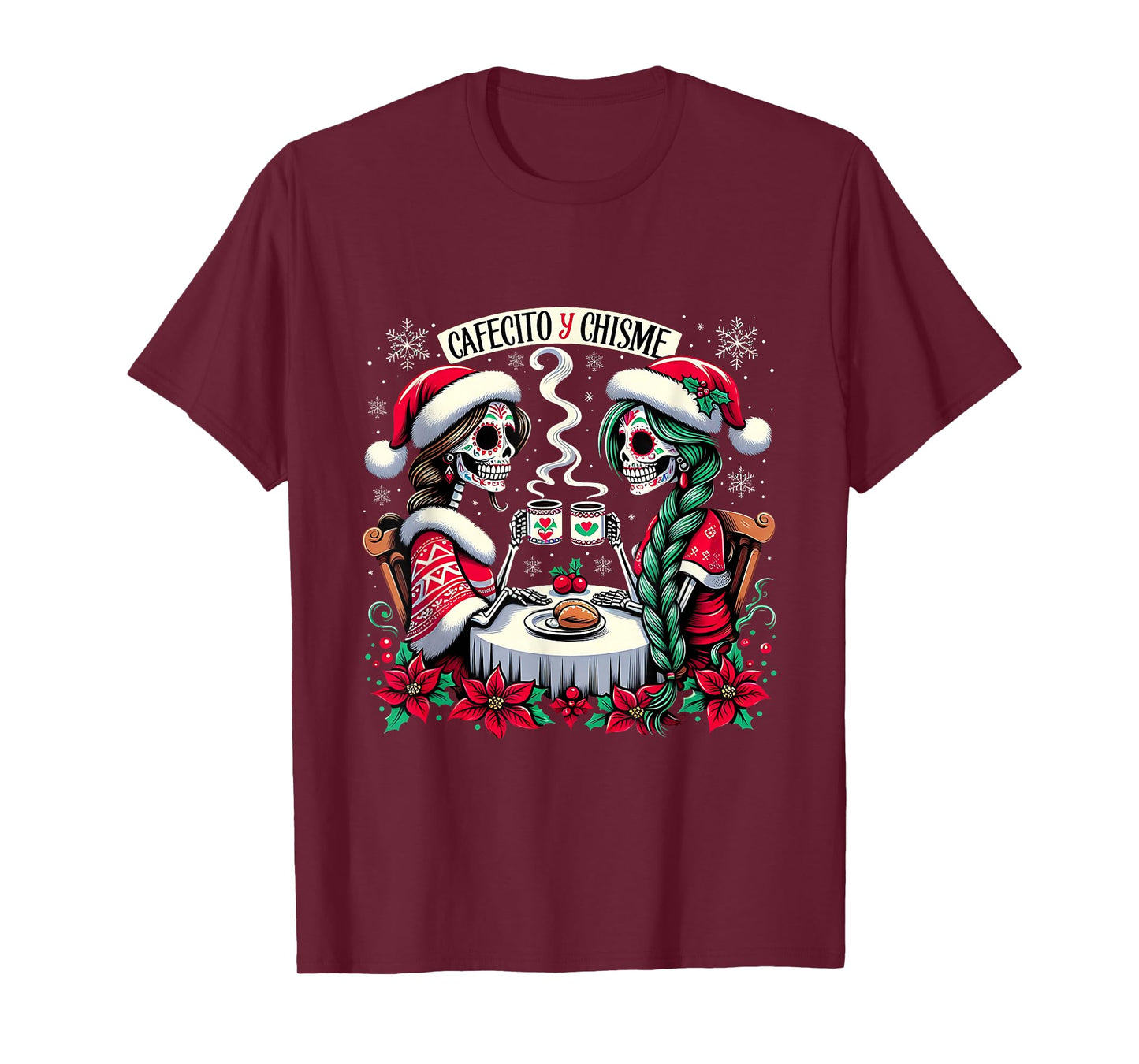 Cafecito Y Chisme Christmas Catrina Mexican Calavera Woman T-Shirt