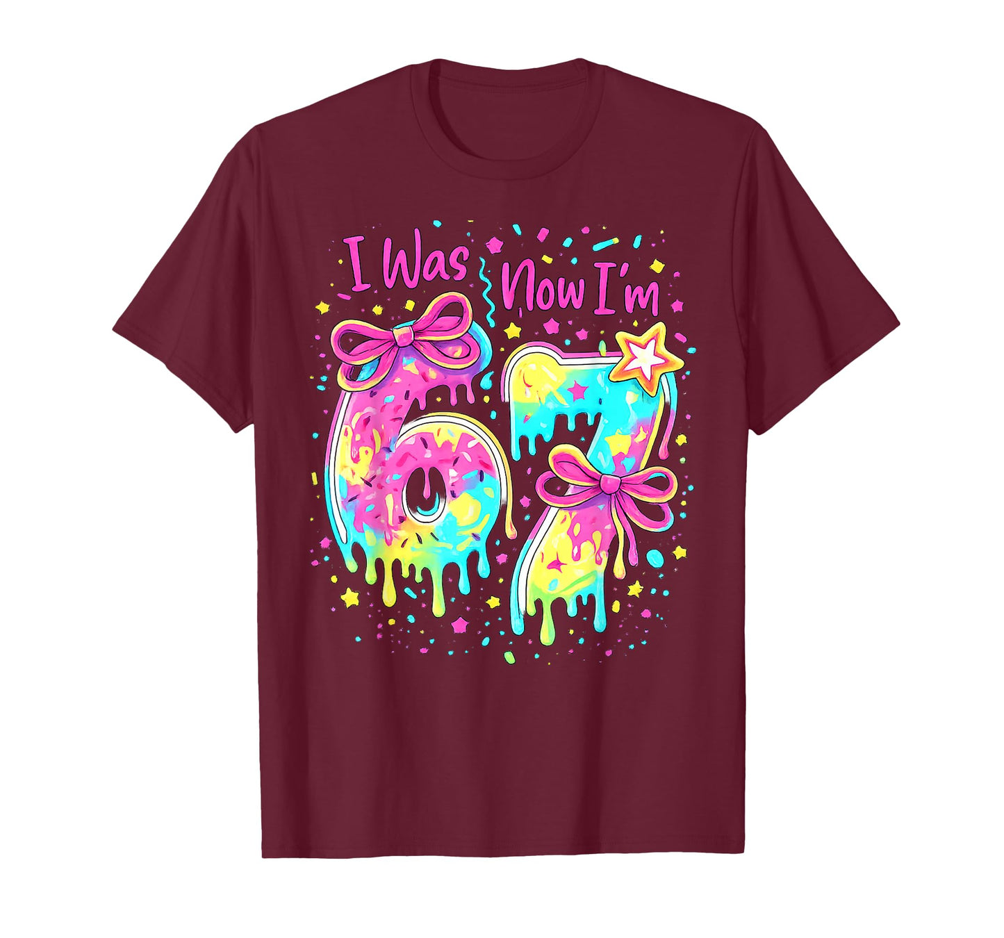 7th Birthday Girl I was 6 Now I'm 7 Year Old Girl Birthday T-Shirt