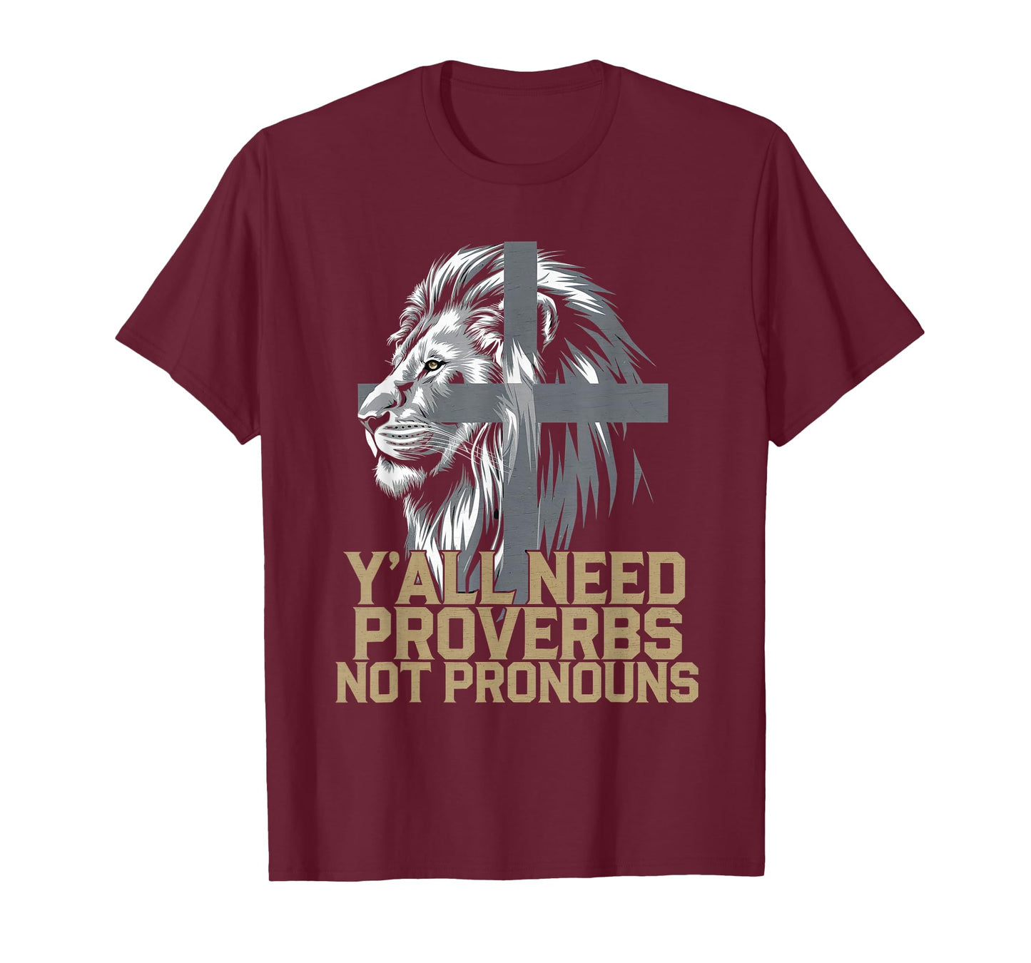 Y'all Need Proverbs Not Pronouns Tshirt Jesus Christianity T-Shirt