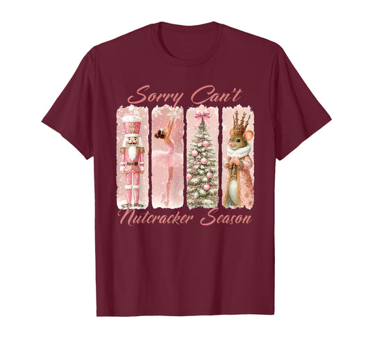 Vintage Sorry Can't Nutcracker Season Merry Christmas Xmas T-Shirt