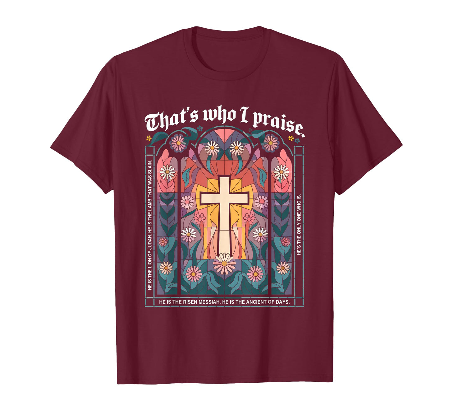 That's Who I Praise Tshirt Jesus Christian Lake God Church T-Shirt